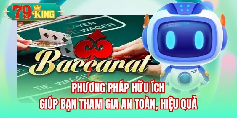 Phương pháp hữu ích giúp bạn tham gia an toàn, hiệu quả