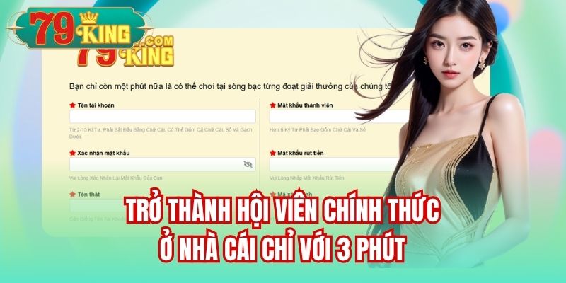 Trở thành hội viên chính thức ở nhà cái chỉ với 3 phút